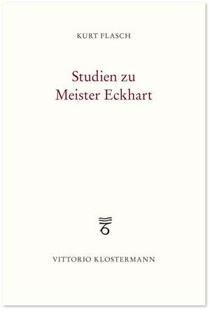 Studien zu Meister Eckhart de Kurt Flasch