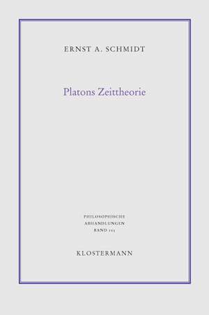 Platons Zeittheorie de Ernst A. Schmidt