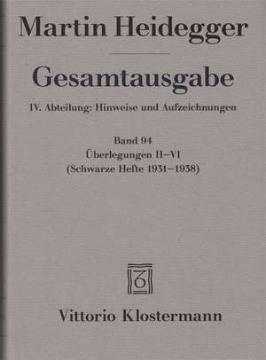 Martin Heidegger, Uberlegungen II-VI: (Schwarze Hefte 1931-1938) de Martin Heidegger