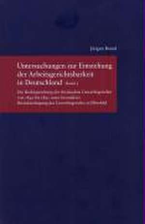 Untersuchungen zur Entstehung der Arbeitsgerichstbarkeit in Deutschland 03 de Jürgen Brand