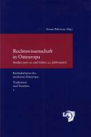 Rechtswissenschaft in Osteuropa de Zoran Pokrovac