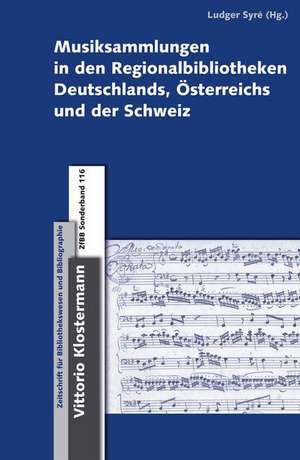 Musiksammlungen in Den Regionalbibliotheken Deutschlands, Osterreichs Und Der Schweiz