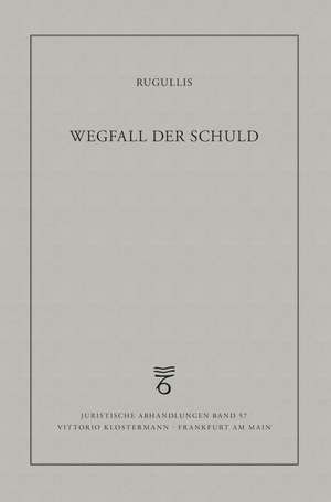Wegfall der Schuld de Sven Rugullis