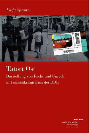 Tatort Ost de Katja Spranz