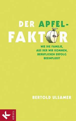 Der Apfel-Faktor de Bertold Ulsamer