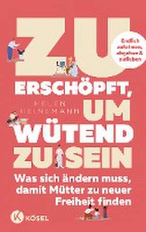 Zu erschöpft, um wütend zu sein de Helen Heinemann