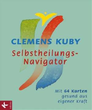 Selbstheilungs-Navigator de Clemens Kuby