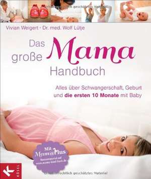 Das große Mama-Handbuch de Vivian Weigert