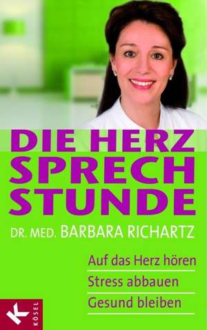 Die Herzsprechstunde de Barbara Richartz