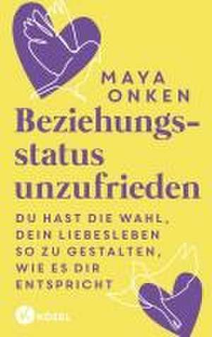 Beziehungsstatus unzufrieden de Maya Onken