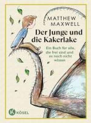 Der Junge und die Kakerlake de Matthew Maxwell