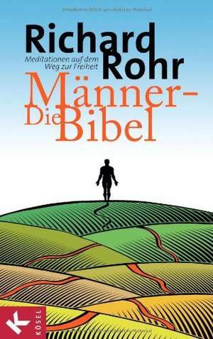 Die Männer-Bibel de Richard Rohr