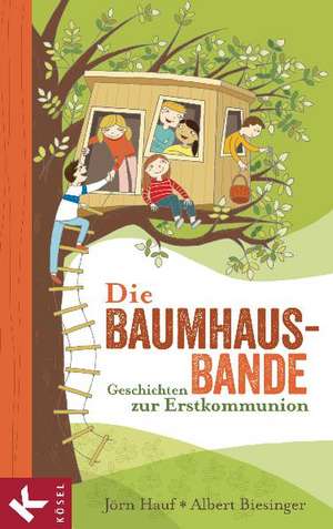 Die Baumhaus-Bande de Jörn Hauf