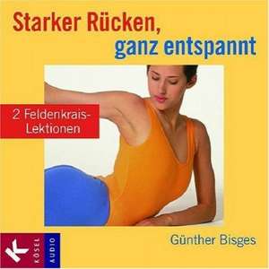 Starker Rücken, ganz entspannt. CD de Günther Bisges