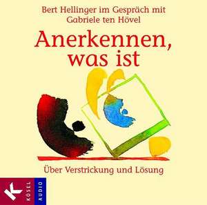 Anerkennen, was ist. 2 CDs de Bert Hellinger