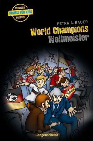 World Champions - Weltmeister de Petra A. Bauer