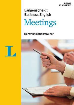 Langenscheidt Business English Meetings. Audio-CD mit Begleitheft