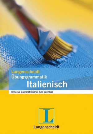 Langenscheidt Übungsgrammatik Italienisch de Roberta Costantino