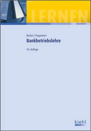 Bankbetriebslehre de Hans Paul Becker