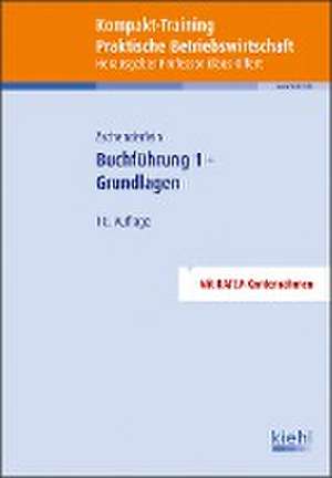 Kompakt-Training Buchführung 1 - Grundlagen de Oliver Zschenderlein