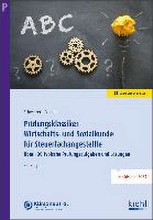Prüfungsklassiker Wirtschafts- und Sozialkunde für Steuerfachangestellte de Reinhard Schweizer
