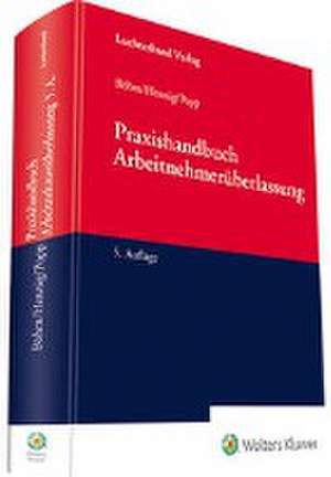 Praxishandbuch Arbeitnehmerüberlassung de Wolfgang Böhm