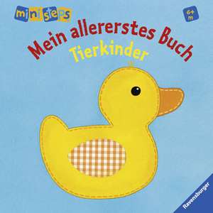 Mein allererstes Buch: Tierkinder.