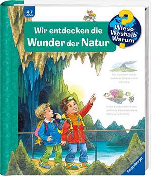 Wieso? Weshalb? Warum?, Band 61: Wir entdecken die Wunder der Natur de Susanne Gernhäuser