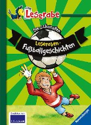 Die schönsten Leseraben-Fußballgeschichten - Leserabe 2. Klasse - Erstlesebuch für Kinder ab 7 Jahren de Manfred Mai