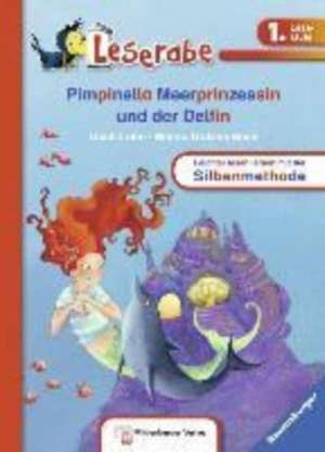 Pimpinella Meerprinzessin und der Delfin - Leserabe 1. Klasse - Erstlesebuch für Kinder ab 6 Jahren: Peste 6 ani / Începători germană de Usch Luhn