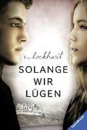 Solange wir lügen de E. Lockhart