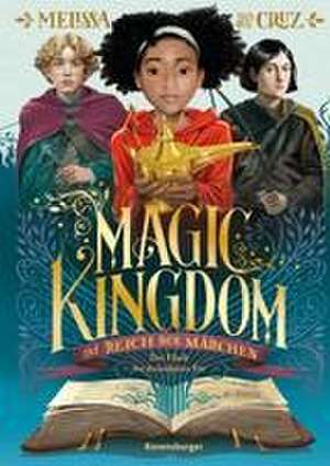 Magic Kingdom. Im Reich der Märchen, Band 1: Der Fluch der dreizehnten Fee (Abenteuerliche, humorvolle Märchen-Fantasy) de Melissa de La Cruz