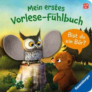 Mein erstes Vorlese-Fühlbuch: Bist du ein Bär? Eine erste Geschichte mit Fühlteilen für Kinder ab 18 Monaten, Kinderbuch de Kathrin Lena Orso