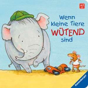 Wenn kleine Tiere wütend sind de Regina Schwarz