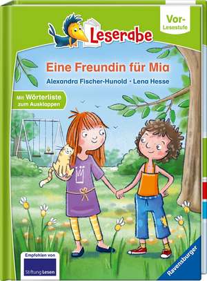 Eine Freundin für Mia - Leserabe ab Vorschule - Erstlesebuch für Kinder ab 5 Jahren de Alexandra Fischer-Hunold