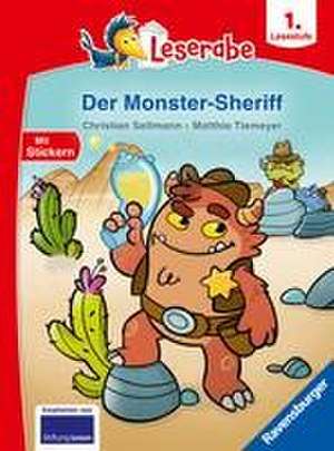 Der Monster-Sheriff - Leserabe ab Klasse 1- Erstlesebuch für Kinder ab 6 Jahren de Christian Seltmann