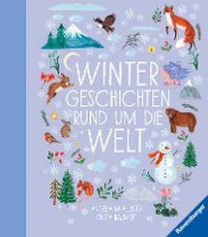 Wintergeschichten rund um die Welt de Angela Mc Allister