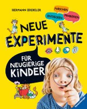 Neue Experimente für Kinder - Spannende Versuche für Kinder ab 5 Jahren de Hermann Krekeler