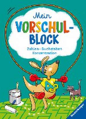 Ravensburger Mein Vorschul-Block - Zahlen, Buchstaben, Konzentration - Rätselspaß für Vorschulkinder ab 5 Jahren - Vorbereitung auf Schule de Anja Lohr