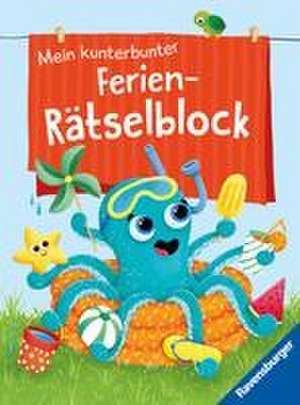 Ravensburger Mein kunterbunter Ferien-Rätselblock - Rätselspaß im Urlaub, auf Reisen oder Zuhause - Ferien Unterhaltung für Kinder von 7 bis 9 Jahren de Tanja Bürgermeister