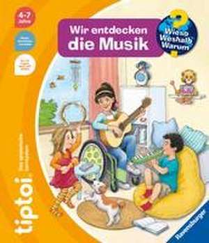 tiptoi® Wieso? Weshalb? Warum? Wir entdecken die Musik de Inka Friese