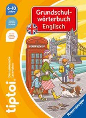 tiptoi® Grundschulwörterbuch Englisch de Kirstin Jebautzke