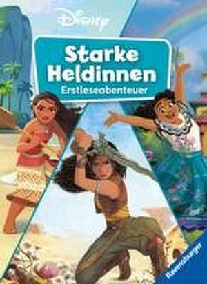 Disney: Starke Heldinnen - Erstleseabenteuer de Annette Neubauer