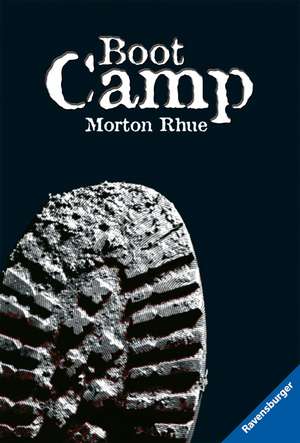 Boot Camp de Morton Rhue