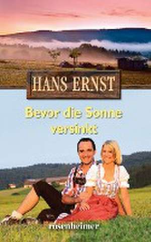 Bevor die Sonne versinkt de Hans Ernst