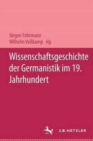 Wissenschaftsgeschichte der Germanistik im 19. Jahrhundert de Jürgen Fohrmann