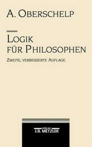 Logik für Philosophen de Arnold Oberschelp