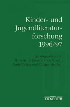 Kinder- und Jugendliteraturforschung 1996/97: Mit einer Gesamtbibliographie der Veröffentlichungen des Jahres 1996 de Hans-Heino Ewers