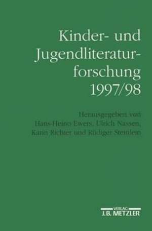 Kinder- und Jugendliteraturforschung 1997/98: Mit einer Gesamtbibliographie der Veröffentlichungen des Jahres 1997 de Hans-Heino Ewers