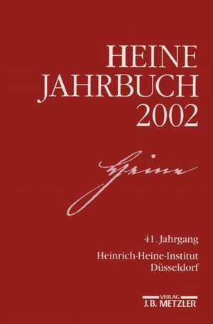 Heine-Jahrbuch 2002: 41. Jahrgang de Kenneth A. Loparo